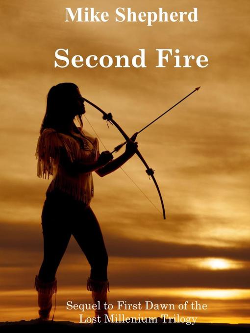 Title details for Second Fire by Mike Shepherd - Available